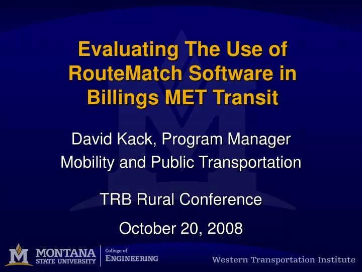 evaluating the use of routematch software in billings met transit
