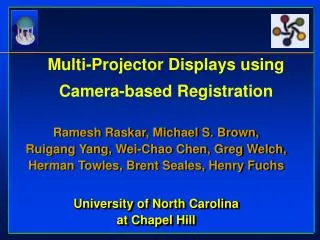 Multi-Projector Displays using Camera-based Registration