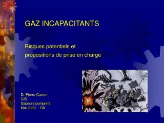 GAZ INCAPACITANTS