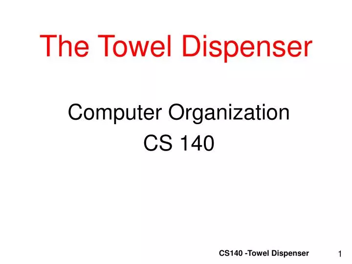 the towel dispenser