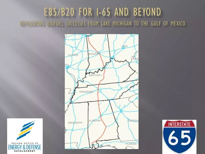 e85 b20 for i 65 and beyond replicating biofuel successes from lake michigan to the gulf of mexico