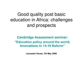 Good quality post basic education in Africa: challenges and prospects