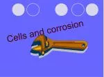 Cells and corrosion - slide 1