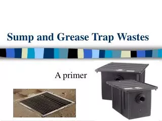 Sump and Grease Trap Wastes