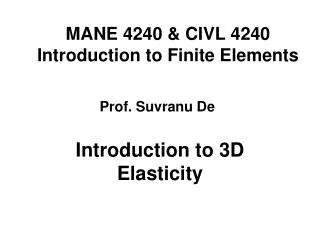 MANE 4240 &amp; CIVL 4240 Introduction to Finite Elements