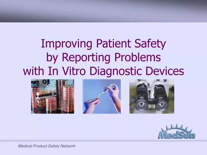 improving patient safety by reporting problems with in vitro diagnostic devices