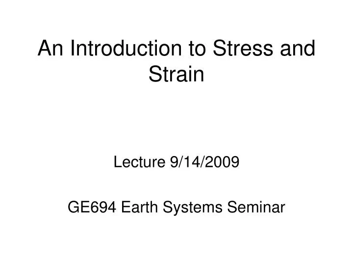 an introduction to stress and strain