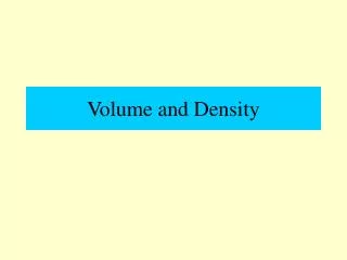 Volume and Density