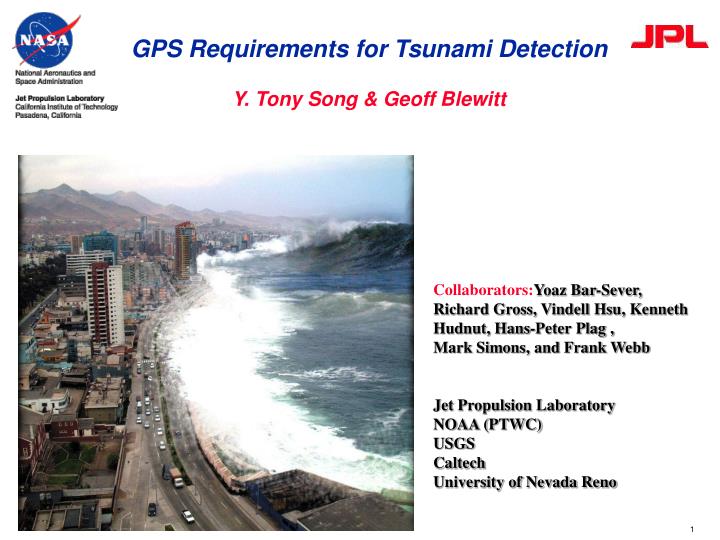 gps requirements for tsunami detection y tony song geoff blewitt