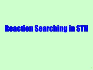 Reaction Searching in STN