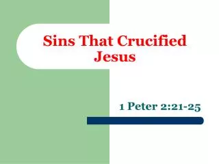 Sins That Crucified Jesus