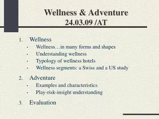 Wellness &amp; Adventure 24.03.09 /AT
