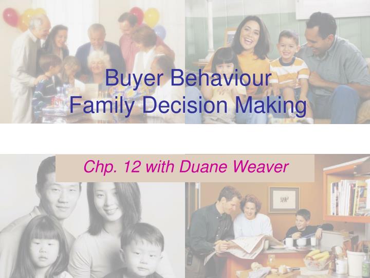 buyer behaviour family decision making