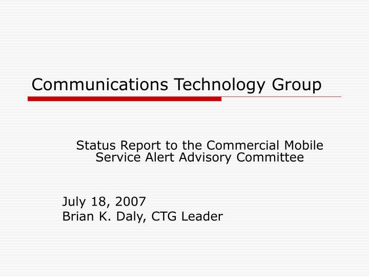 communications technology group