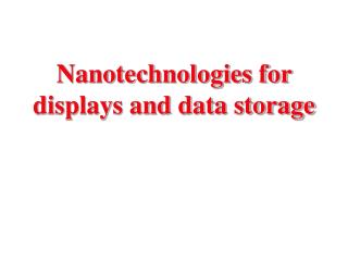 Nanotechnologies for displays and data storage