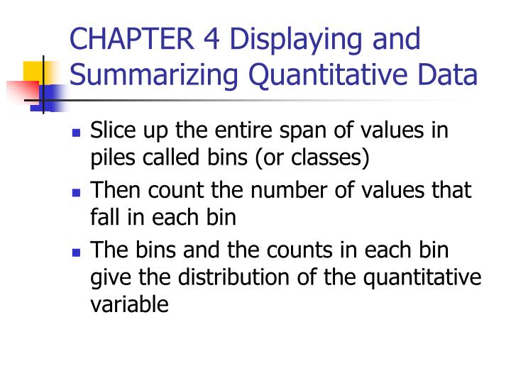 chapter 4 displaying and summarizing quantitative data