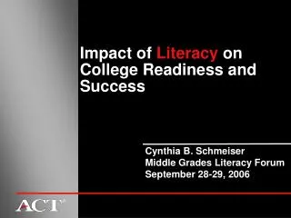 Impact of Literacy on College Readiness and Success