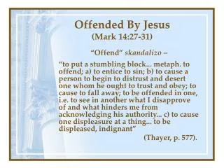 Offended By Jesus (Mark 14:27-31)