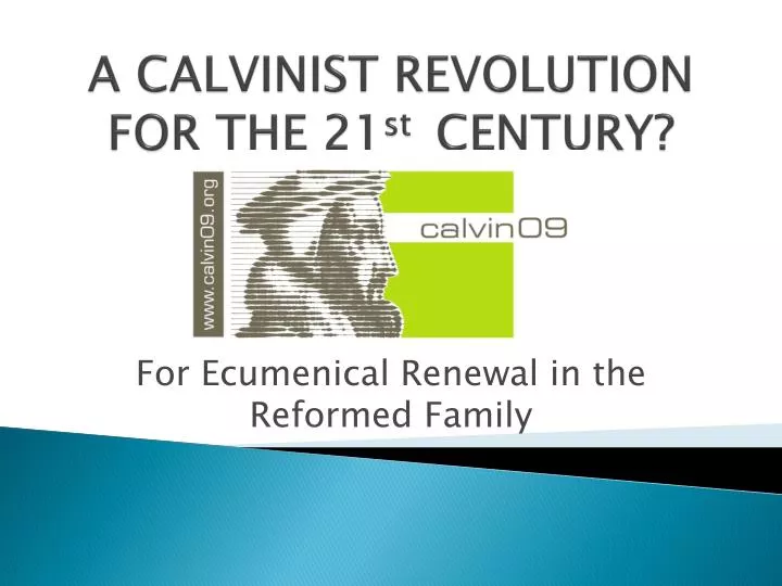 a calvinist revolution for the 21 st century