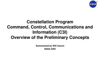 Constellation Program Command, Control, Communications and Information (C3I) Overview of the Preliminary Concepts