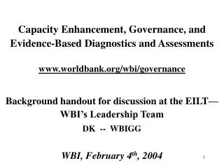 Capacity Enhancement, Governance, and Evidence-Based Diagnostics and Assessments worldbank/wbi/governance