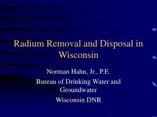 Radium Removal and Disposal in Wisconsin