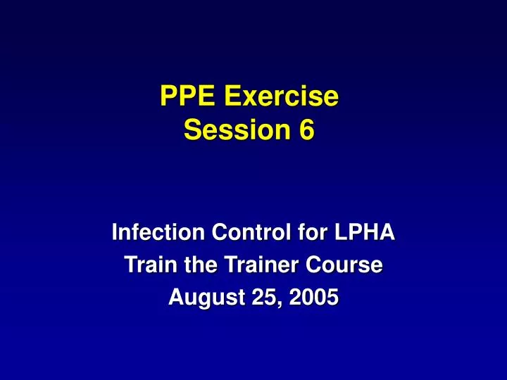ppe exercise session 6