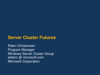 Server Cluster Futures