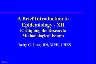 A Brief Introduction to Epidemiology - XII (Critiquing the Research: Methodological Issues)