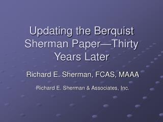 Updating the Berquist Sherman Paper—Thirty Years Later