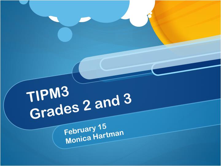 tipm3 grades 2 and 3