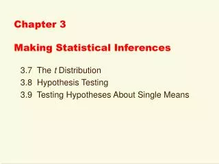 Chapter 3 Making Statistical Inferences