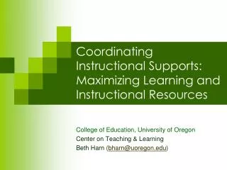 Coordinating Instructional Supports: Maximizing Learning and Instructional Resources