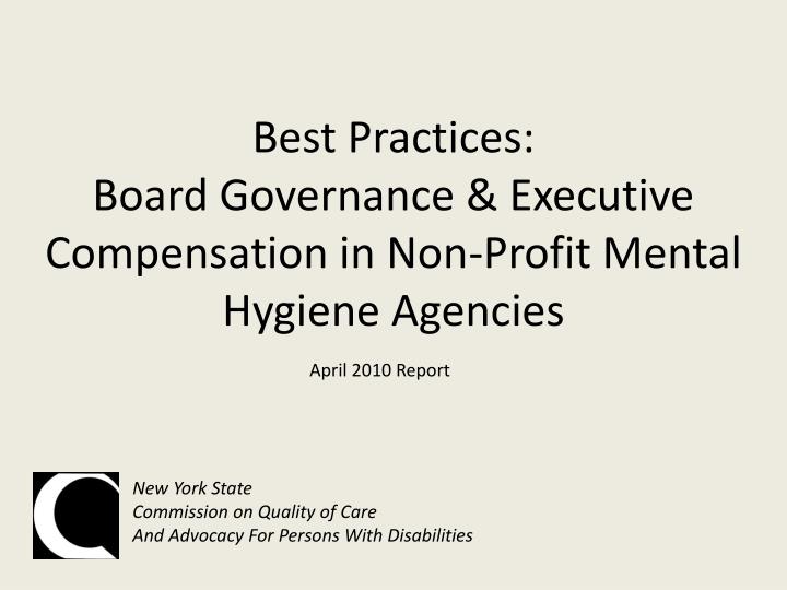 best practices board governance executive compensation in non profit mental hygiene agencies