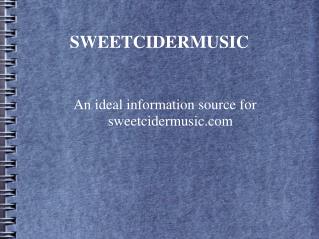 SweetCiderMusic.com- A Comprehensive Source Featuring Enjoy