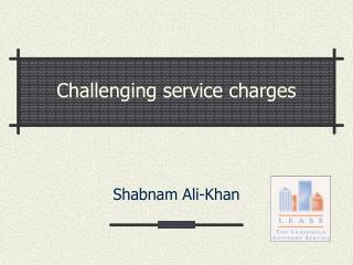 Challenging service charges