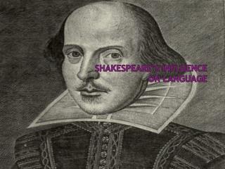 Shakespeare’s Influence on Language
