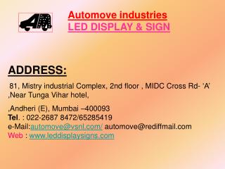 Automove industries LED DISPLAY &amp; SIGN
