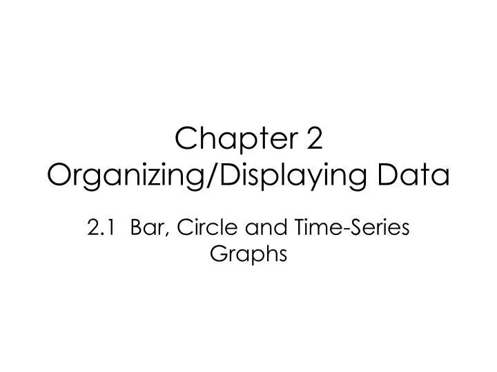 chapter 2 organizing displaying data