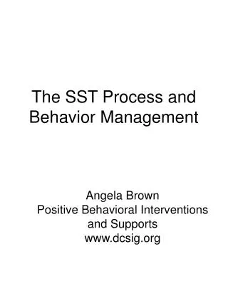 The SST Process and Behavior Management