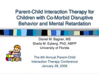 Parent-Child Interaction Therapy for Children with Co-Morbid Disruptive Behavior and Mental Retardation
