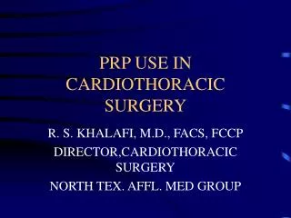 PRP USE IN CARDIOTHORACIC SURGERY