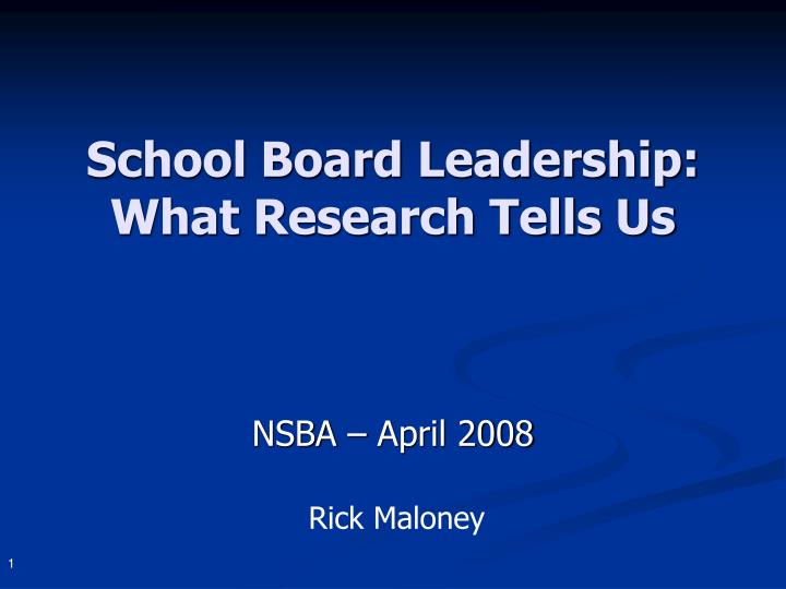 school board leadership what research tells us