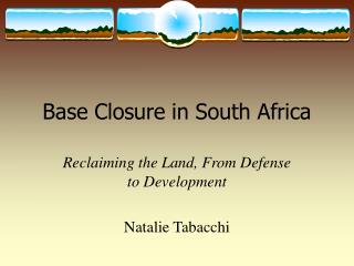 Base Closure in South Africa