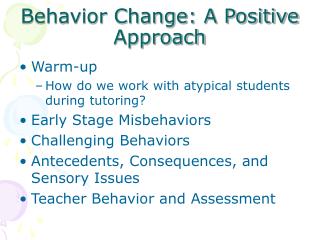 Behavior Change: A Positive Approach
