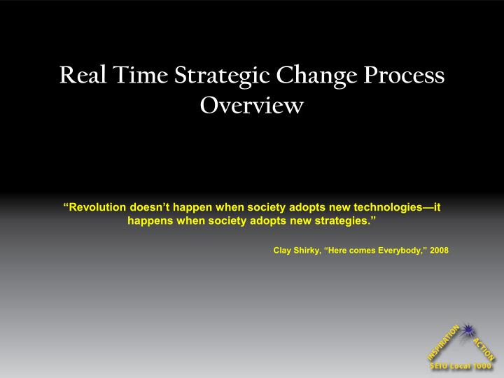 real time strategic change process overview