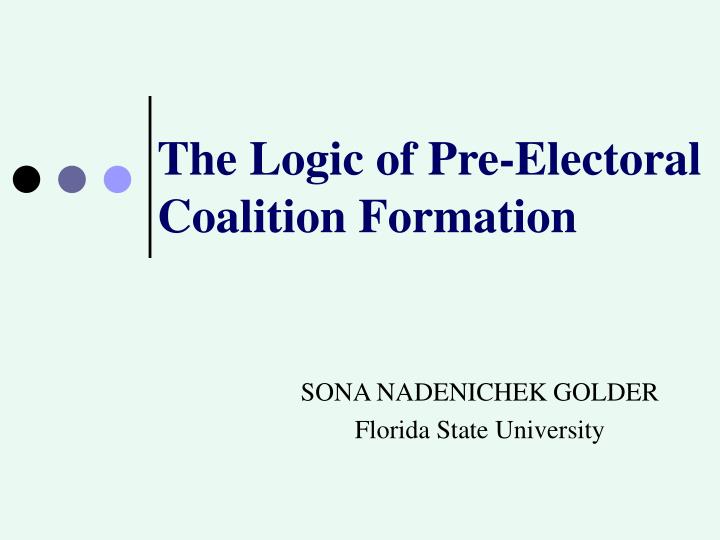the logic of pre electoral coalition formation