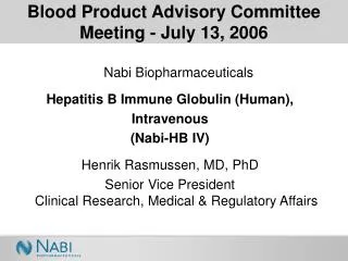 Blood Product Advisory Committee Meeting - July 13, 2006
