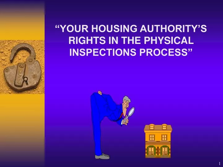 your housing authority s rights in the physical inspections process
