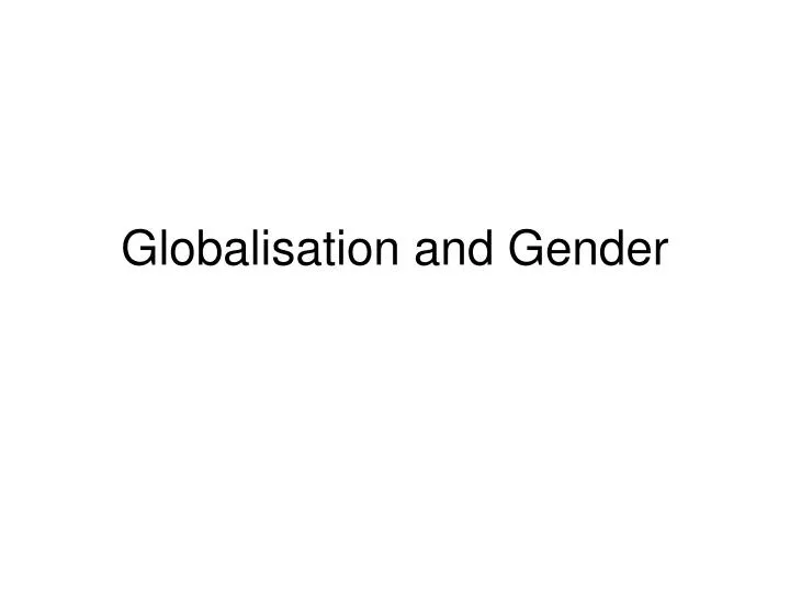 globalisation and gender